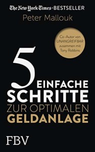 5 einfache Schritte zur optimalen Geldanlage von Peter Mallouk Buchcover