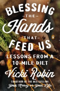 Vicki Robin - Blessing the Hands That Feed Us Buchcover